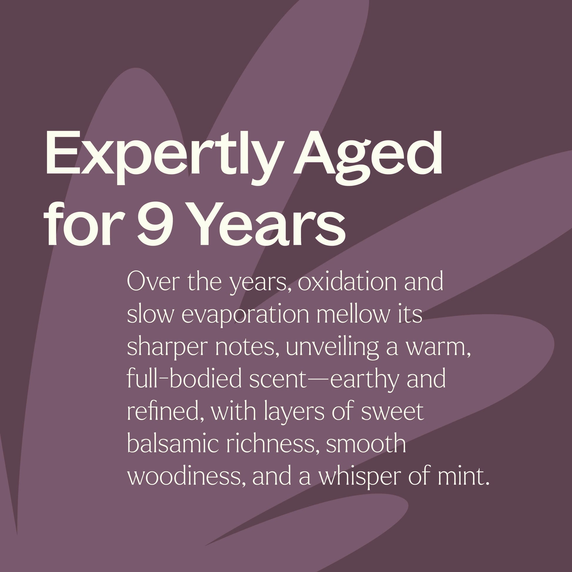 Expertly Aged for 9 Years