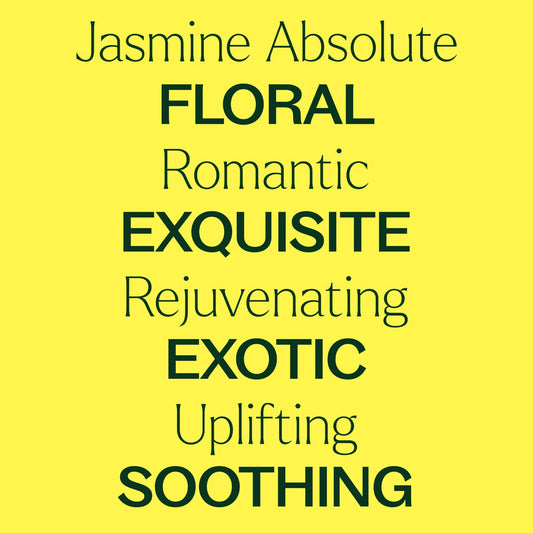 Jasmine Absolute key features: floral, romantic, exquisite, rejuvenating, exotic, uplifting, soothing