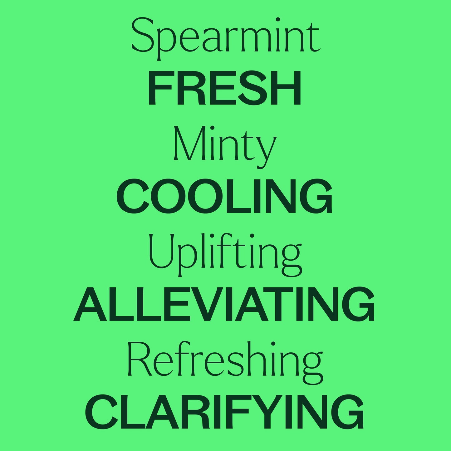 Organic Spearmint Essential Oil is fresh, minty, cooling, uplifting, alleviating, refreshing and clarifying