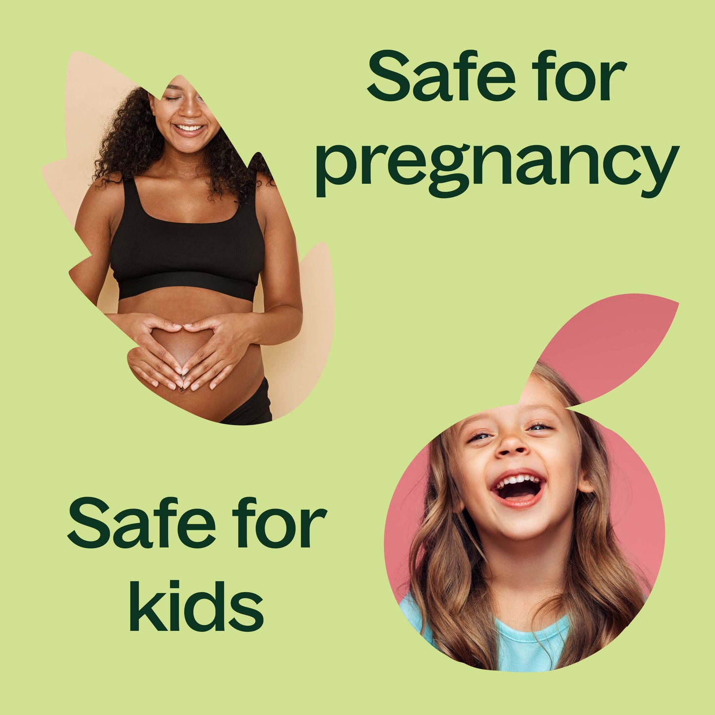 safe for pregnancy and safe for kids