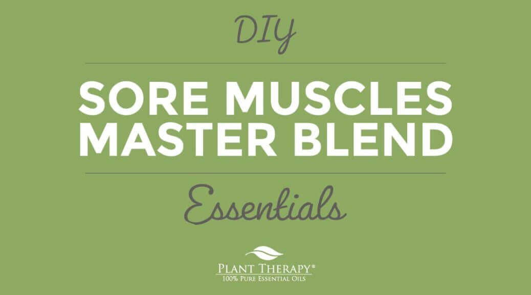Essentials Video: Sore Muscles Master Blend