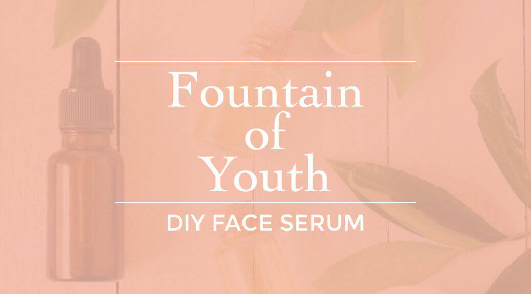 Fountain of Youth Face Serum DIY