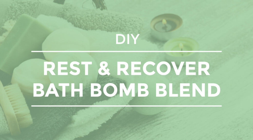 Rest and Recover Bath Bomb Blend DIY