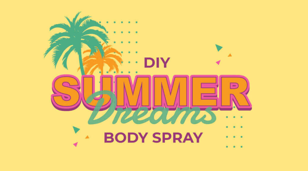 Summer Dreams Body Spray DIY