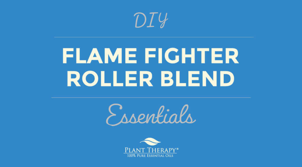 Essentials Video: Flame Fighter Roller Blend DIY