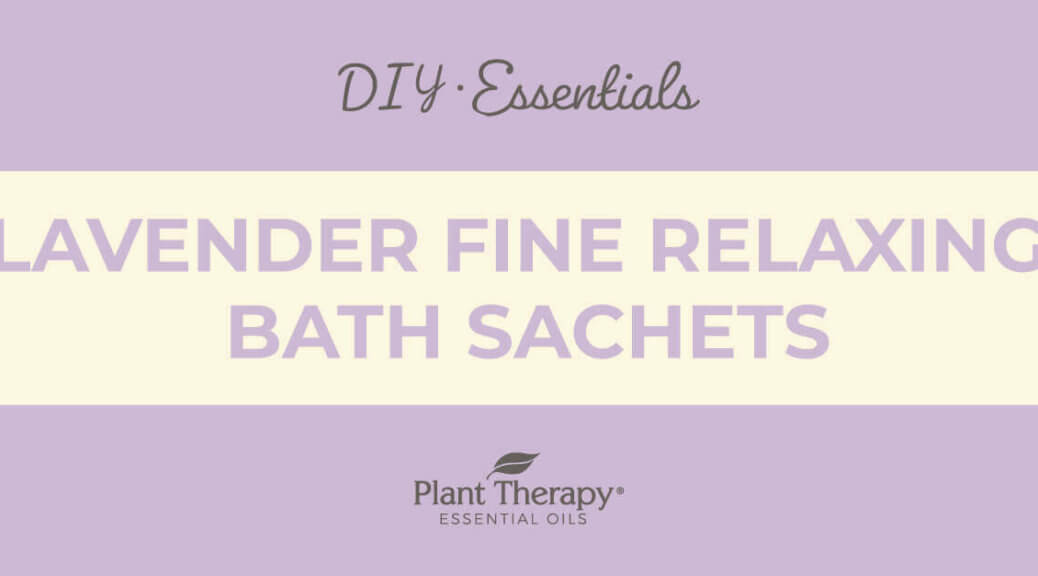 Essentials Video: Lavender Fine Relaxing Bath Sachets