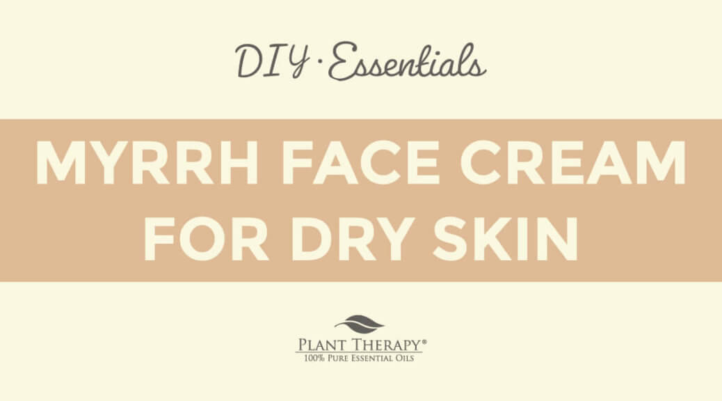 Essentials Video: Myrrh Face Cream for Dry Skin