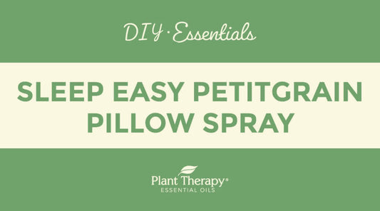 Essentials Video: Sleep Easy Petitgrain Pillow Spray