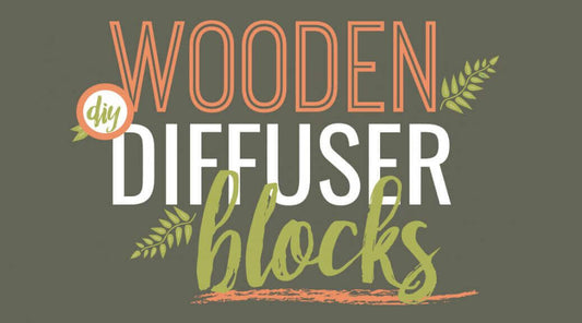 Plant Therapy Essentials: Essential Oil Wooden Diffuser Blocks DIY