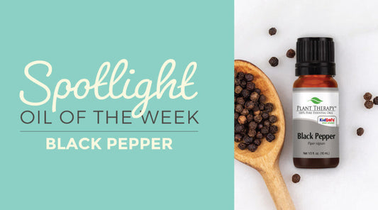 Black Pepper: Essential Oil Spotlight of the Week
