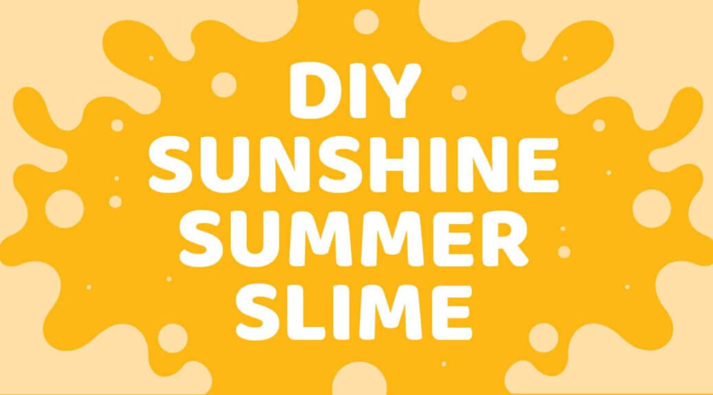 Sunshine Summer Slime DIY
