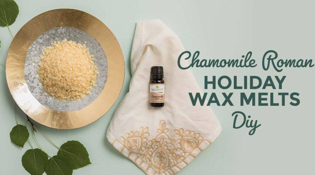 Chamomile Roman Holiday Wax Melts DIY