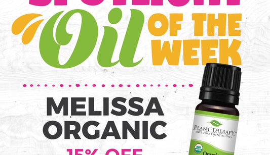 Melissa Organic Essential Oil Spotlight of the Week