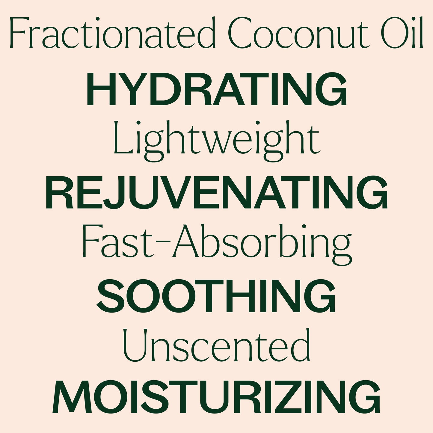 Fractionated Coconut Carrier Oil hydrating, lightweight, rejuvenating, fast-absorbing, soothing, unscented, moisturizing
