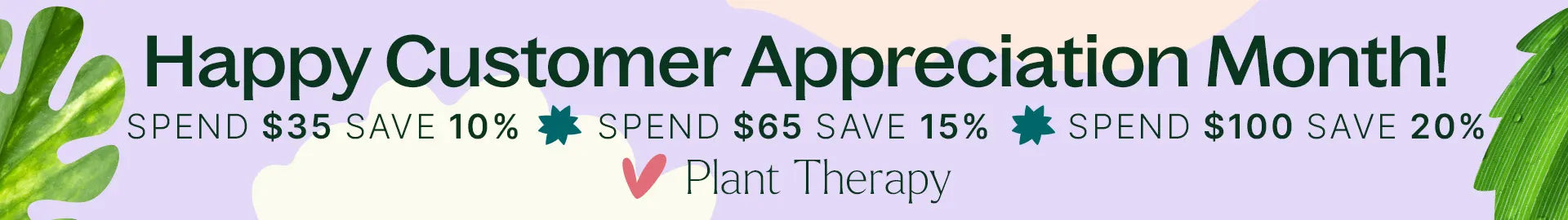 Happy Customer Appreciation Month! With love by Plant Therapy