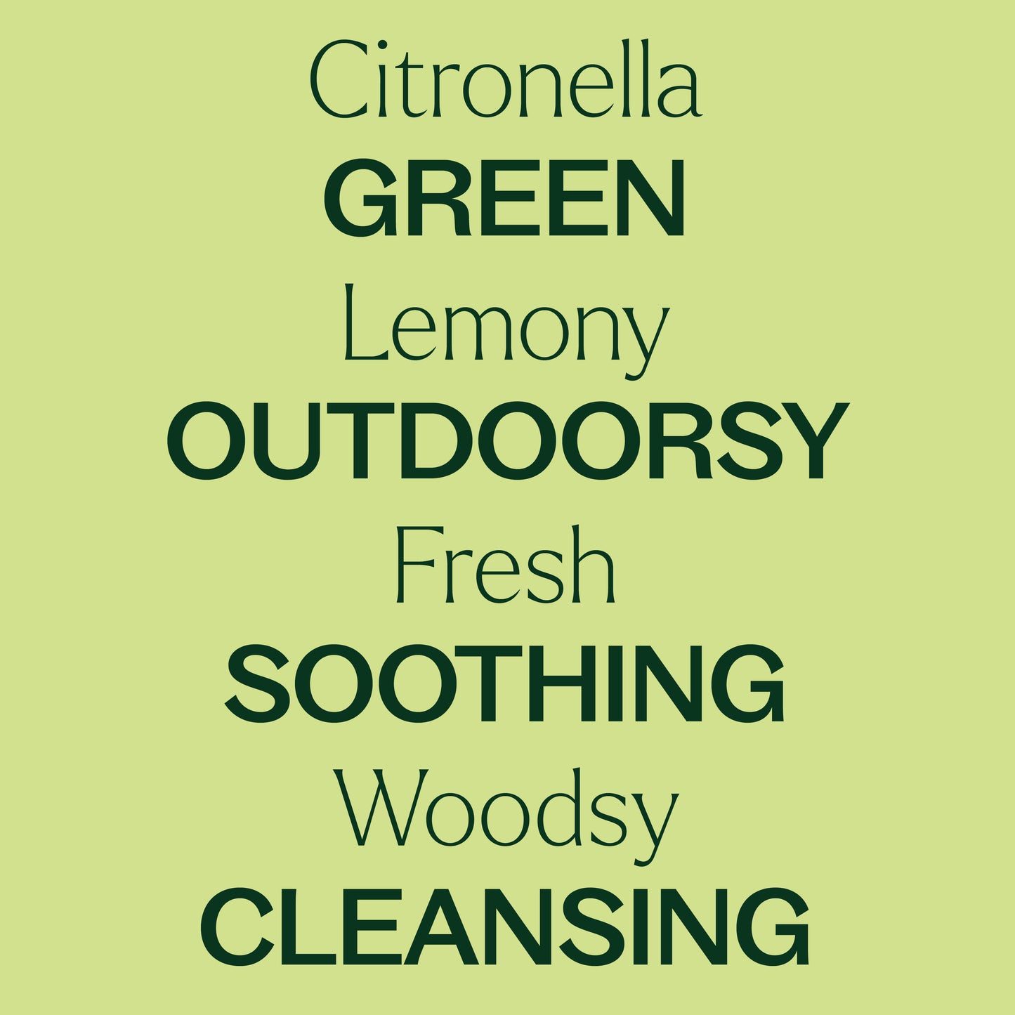 Key features Citronella Essential Oil: green, lemony, outdoorsy, fresh, soothing, woodsy, cleasnsing