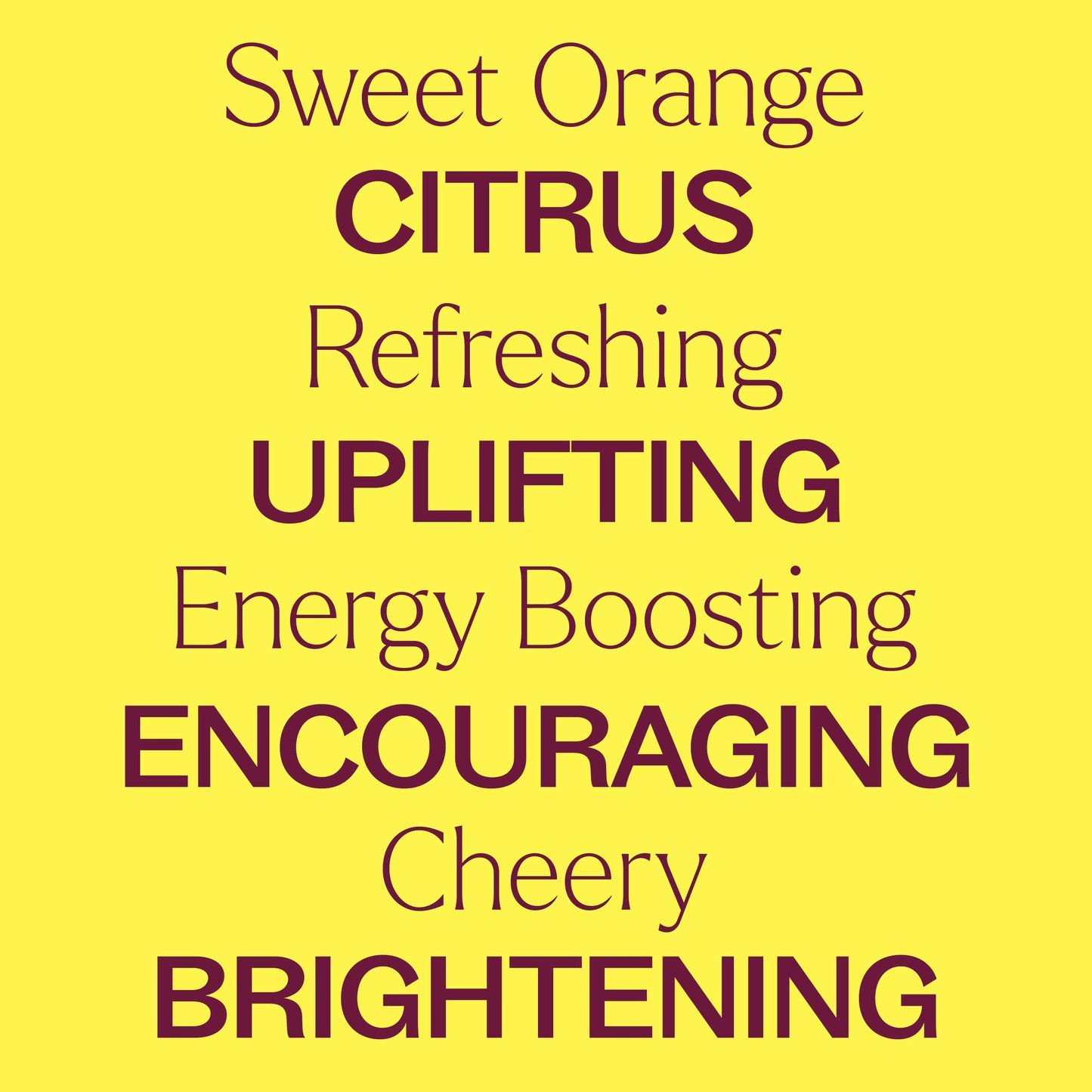 Organic Sweet Orange Essential Oil is refreshing, uplifting, energy boosting, encouraging, cheery and brightening