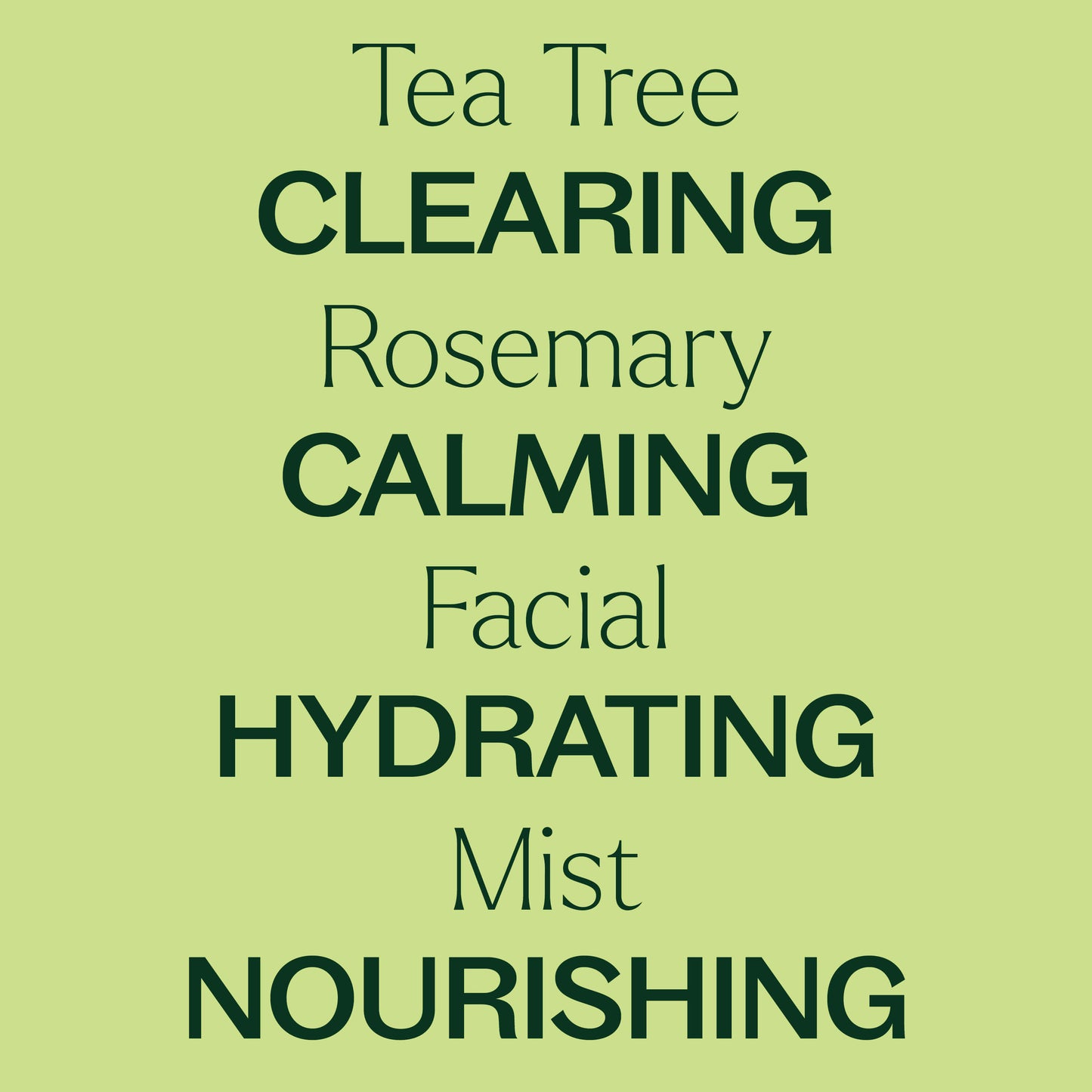 Tea Tree & Rosemary Facial Mist is clearing, calming, hydrating, nourishing